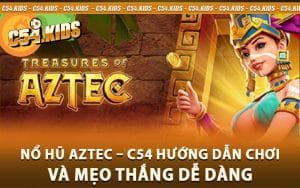 Nổ Hũ Aztec